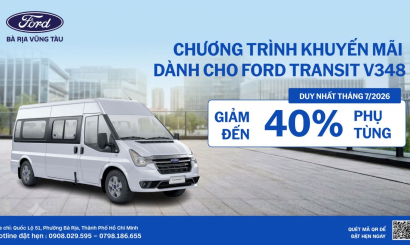 ƯU ĐÃI ĐẶC BIỆT DÀNH CHO CHỦ XE FORD TRANSIT