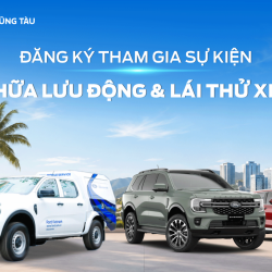 SỰ KIỆN SỬA CHỮA LƯU ĐỘNG & LÁI THỬ XE FORD TẠI CHÂU ĐỨC